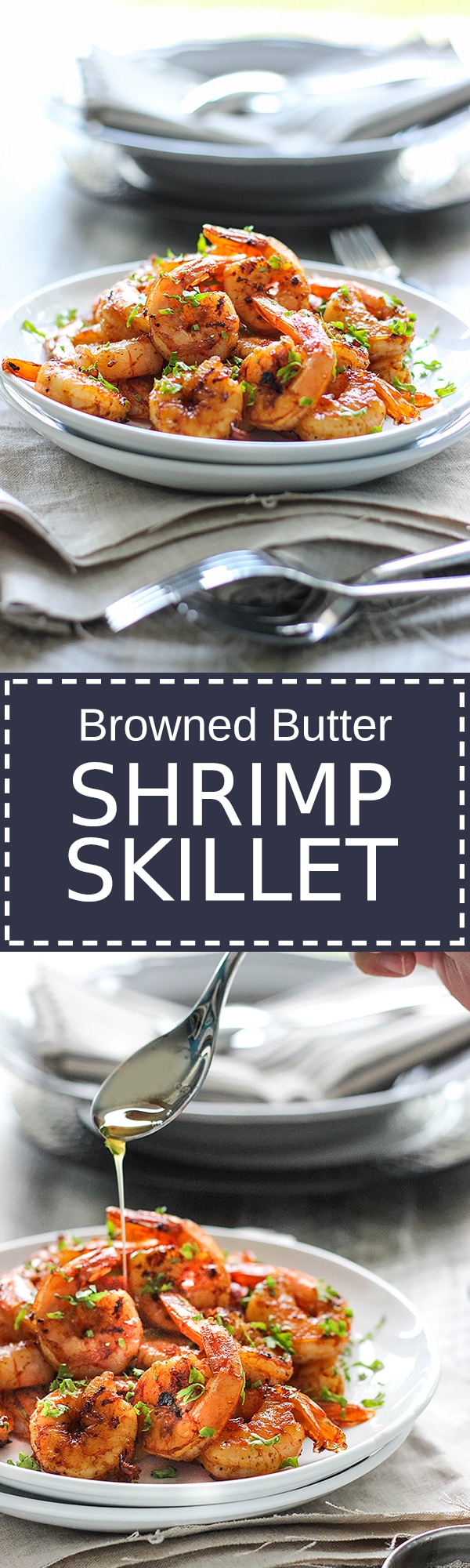 This quick and easy browned butter shrimp skillet is smoky, sweet and savory with a buttery nutty flavor!
