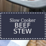 A hearty slow cooker beef stew with fall-apart, tender chuck roast, potatoes and carrots. A comforting, warm meal perfect for the cold weather.